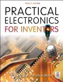 Praktická elektronika pre vynálezcov - Practical Electronics for Inventors