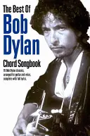 The Best of Bob Dylan Akord Songbook - The Best of Bob Dylan Chord Songbook
