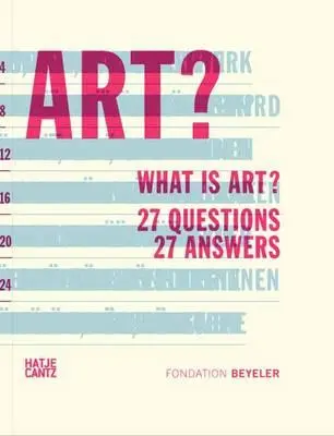 Čo je umenie: 27 otázok 27 odpovedí - What Is Art?: 27 Questions 27 Answers