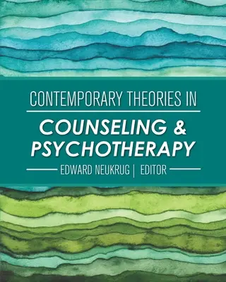 Súčasné teórie v poradenstve a psychoterapii - Contemporary Theories in Counseling and Psychotherapy