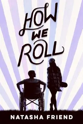 Ako sa točíme - How We Roll