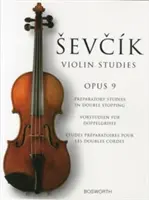 Ševčíkove husľové štúdie - opus 9: Prípravné štúdie v dvojťažkách - Sevcik Violin Studies - Opus 9: Preparatory Studies in Double-Stopping