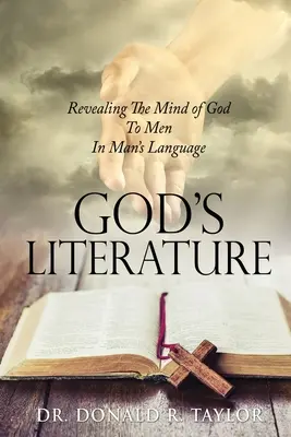 Božia literatúra: Zjavenie Božej mysle ľuďom v ľudskom jazyku - God's Literature: Revealing The Mind of God To Men In Man's Language