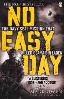 Žiadny ľahký deň - Jediný opis misie Navy Seal, pri ktorej bol zabitý Usáma bin Ládin, z prvej ruky - No Easy Day - The Only First-hand Account of the Navy Seal Mission that Killed Osama bin Laden