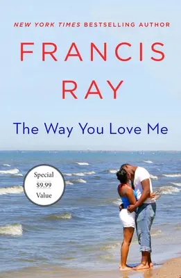 Tak, ako ma miluješ: Román o priateľoch Graysonových - The Way You Love Me: A Grayson Friends Novel