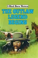 Legenda o psancovi sa začína - Outlaw Legend Begins