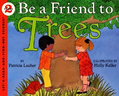 Buď priateľom stromov - Be a Friend to Trees