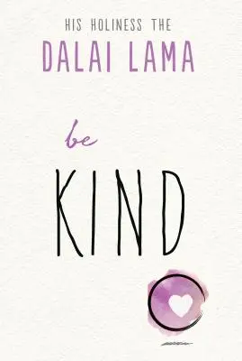 Buďte láskaví - Be Kind