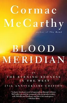 Krvavý poludník: alebo Večerná červeň na západe - Blood Meridian: Or the Evening Redness in the West