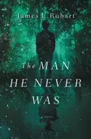 Muž, ktorým nikdy nebol - The Man He Never Was