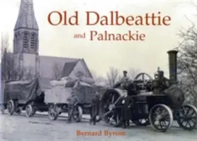 Staré Dalbeattie a Palnackie - Old Dalbeattie and Palnackie