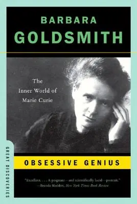Posadnutý génius: vnútorný svet Marie Curie - Obsessive Genius: The Inner World of Marie Curie