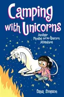 Kempovanie s jednorožcami, 11: Ďalšie dobrodružstvo Phoebe a jej jednorožca - Camping with Unicorns, 11: Another Phoebe and Her Unicorn Adventure