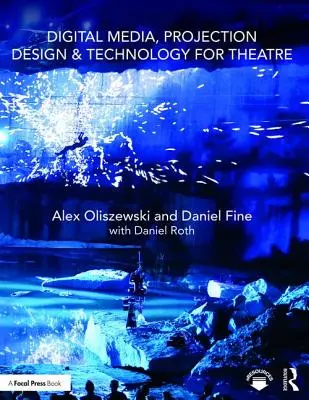 Digitálne médiá, projekčný dizajn a technológie pre divadlo - Digital Media, Projection Design, and Technology for Theatre