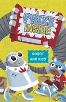 Cena vnútri - Príbeh o robotovi a Rikovi - Prize Inside - A Robot and Rico Story