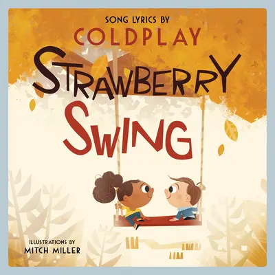 Jahodová hojdačka: Obrázková kniha pre deti - Strawberry Swing: A Children's Picture Book