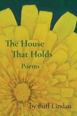 Dom, ktorý drží: Básne - The House That Holds: Poems