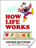 Ako funguje život - How Life Works
