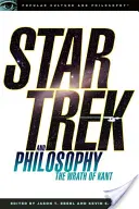Star Trek a filozofia: Kantov hnev - Star Trek and Philosophy: The Wrath of Kant
