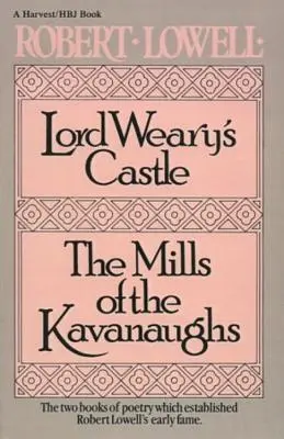 Hrad lorda Wearyho: Mlyny Kavanaughovcov - Lord Weary's Castle: The Mills of the Kavanaughs