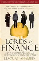 Páni financií - rok 1929, veľká hospodárska kríza a bankári, ktorí rozbili svet - Lords of Finance - 1929, The Great Depression, and the Bankers who Broke the World