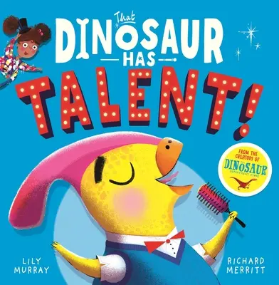 Ten dinosaurus má talent! - That Dinosaur Has Talent!