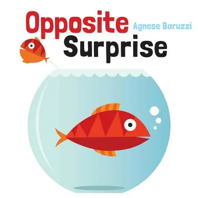 Opačné prekvapenie - Opposite Surprise