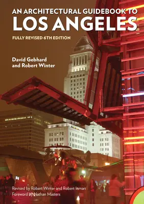 Architektonický sprievodca po Los Angeles,: Úplne prepracované 6. vydanie - Architectural Guidebook to Los Angeles,: Fully Revised 6th Edition