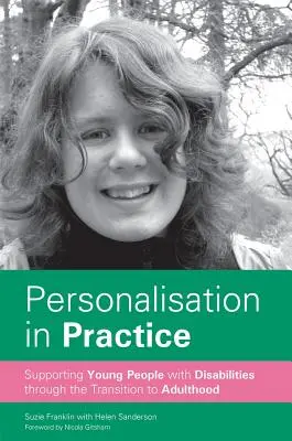 Personalizácia v praxi: Podpora mladých ľudí so zdravotným postihnutím pri prechode do dospelosti - Personalisation in Practice: Supporting Young People with Disabilities Through the Transition to Adulthood