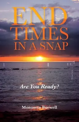 Koniec časov v okamihu: Ste pripravení? - End Times in a Snap: Are You Ready?