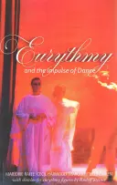 Eurythmia a impulz tanca - Eurythmy and the Impulse of Dance