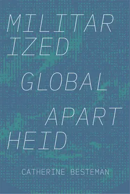 Militarizovaný globálny apartheid - Militarized Global Apartheid