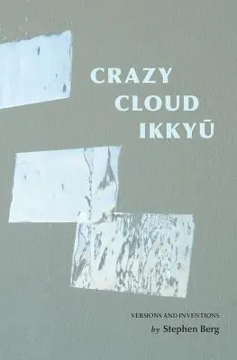 Bláznivý oblak Ikkyu: Verzie a vynálezy - Crazy Cloud Ikkyu: Versions and Inventions