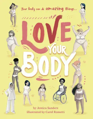 Miluj svoje telo: Tvoje telo dokáže úžasné veci... - Love Your Body: Your Body Can Do Amazing Things...