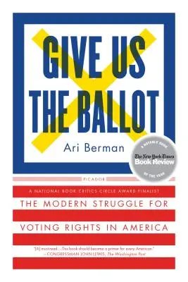 Dajte nám hlasovacie lístky: Moderný boj za volebné právo v Amerike - Give Us the Ballot: The Modern Struggle for Voting Rights in America