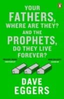 Tvoji otcovia, kde sú? A proroci, žijú večne? - Your Fathers, Where Are They? And the Prophets, Do They Live Forever?