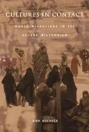 Kultúry v kontakte: Svetové migrácie v druhom tisícročí - Cultures in Contact: World Migrations in the Second Millennium