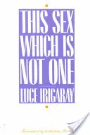 Tento sex, ktorý nie je jeden - This Sex Which Is Not One