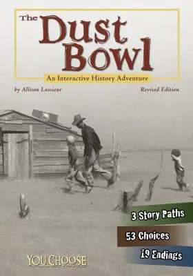 Misa prachu: Interaktívne historické dobrodružstvo - The Dust Bowl: An Interactive History Adventure