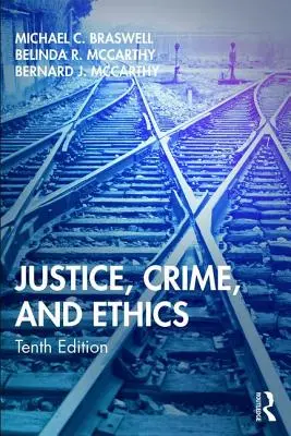 Spravodlivosť, zločin a etika - Justice, Crime, and Ethics