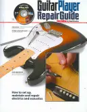 Sprievodca opravami pre gitaristov - 3. - The Guitar Player Repair Guide - 3rd
