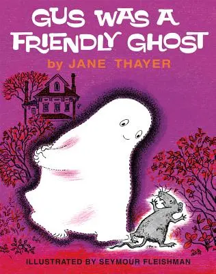 Gus bol priateľský duch - Gus Was a Friendly Ghost
