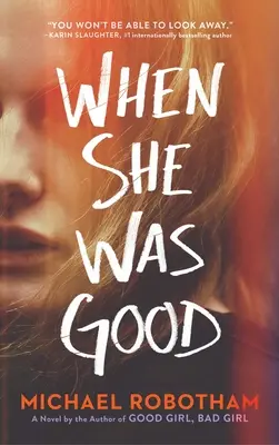 Keď bola dobrá - When She Was Good