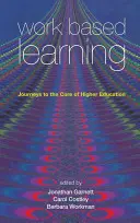Pracovné vyučovanie: Cesty k jadru vysokoškolského vzdelávania - Work Based Learning: Journeys to the Core of Higher Education