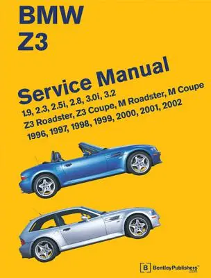Servisná príručka BMW Z3: 1996-2002: 1.9, 2.3, 2.5i, 2.8, 3.0i, 3.2 - Z3 Roadster, Z3 Coupe, M Roadster, M Coupe - BMW Z3 Service Manual: 1996-2002: 1.9, 2.3, 2.5i, 2.8, 3.0i, 3.2 - Z3 Roadster, Z3 Coupe, M Roadster, M Coupe