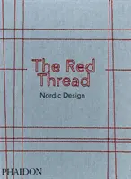Červená niť: Severský dizajn - The Red Thread: Nordic Design