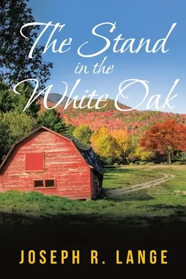 Stojan v bielom dube - The Stand in the White Oak
