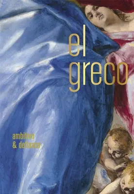 El Greco: Ambície a vzdor - El Greco: Ambition and Defiance