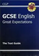 Nová príručka k textu GCSE English - Great Expectations obsahuje online vydanie a kvízy - New GCSE English Text Guide - Great Expectations includes Online Edition and Quizzes