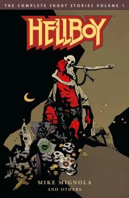 Hellboy: Kompletné poviedky 1. diel - Hellboy: The Complete Short Stories Volume 1